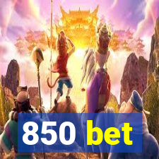 850 bet